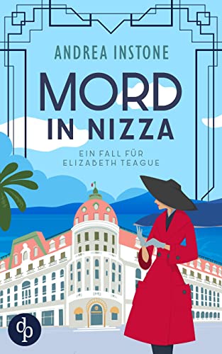 Mord in Nizza: Elizabeth Teagues Kriminalfälle