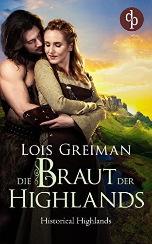 Die Braut der Highlands (Highland Hearts-Reihe 1)