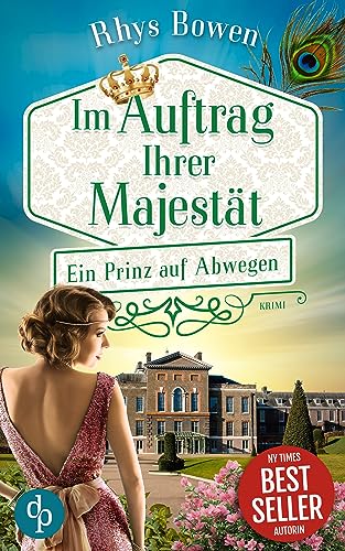Ein Prinz auf Abwegen (Im Auftrag Ihrer Majestät-Reihe 9)