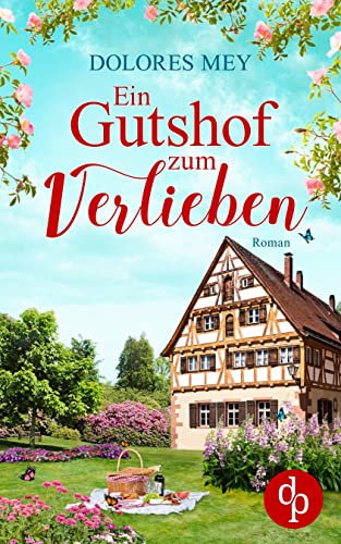 Ein Gutshof zum Verlieben (Verliebt im Gutshof-Reihe 2)
