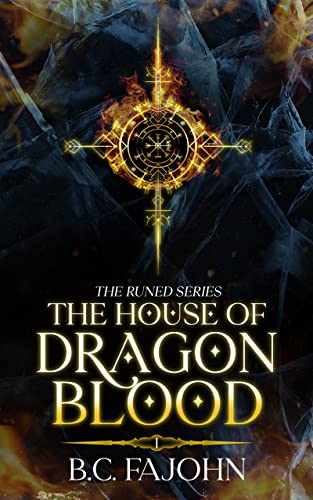 The House of Dragon Blood: Book One of The Runed Series