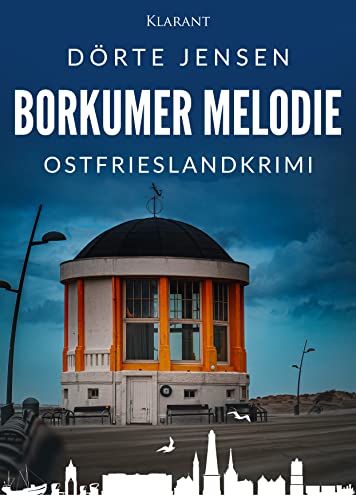 Borkumer Melodie. Ostfrieslandkrimi (Borkumer Polizei ermittelt 3)
