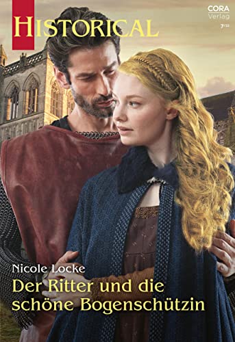 Der Ritter und die schöne Bogenschützin (Historical 380)
