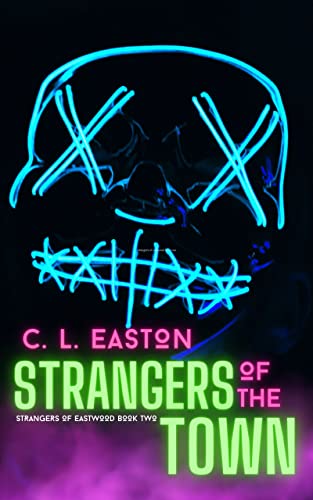 Strangers of the Town (Strangers of Eastwood Book 2)
