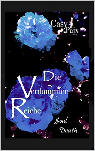 Die Verdammten Reiche: Soul Death