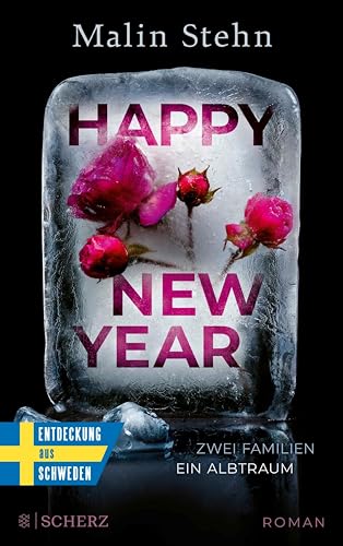 Happy New Year – Zwei Familien, ein Albtraum: »An Spannung und psychologischer Raffinesse kaum zu überbieten.« WDR