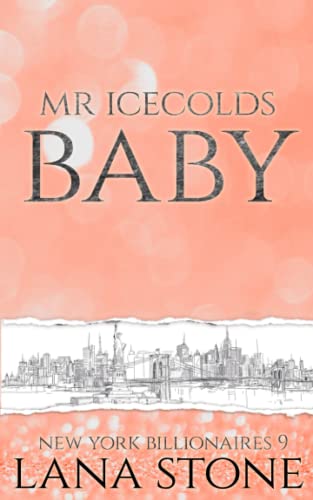 Mr Icecolds Baby: Sweet Suffering (New York Billionaires, Band 9)
