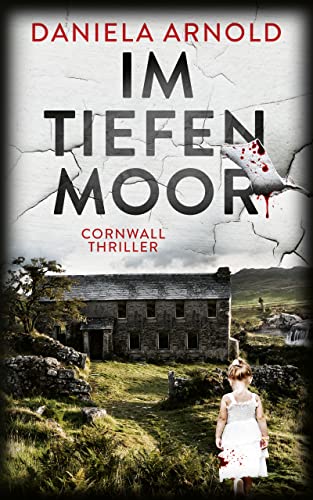 Im tiefen Moor: Cornwall-Thriller
