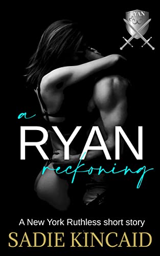 A Ryan Reckoning: A New York Ruthless short story (New York Ruthless short stories)