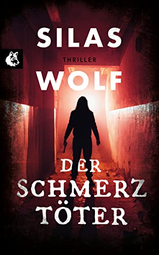 Der Schmerztöter: Thriller – Der dritte Fall für Jonas Starck (Ein Fall für Jonas Starck 3)