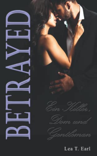 Ein Killer, Dom und Gentleman: Betrayed