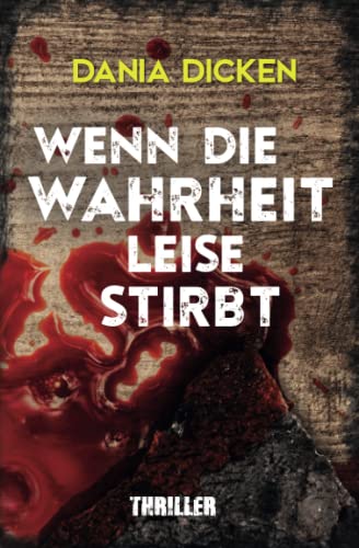 Wenn die Wahrheit leise stirbt (Libby Whitman, Band 13)