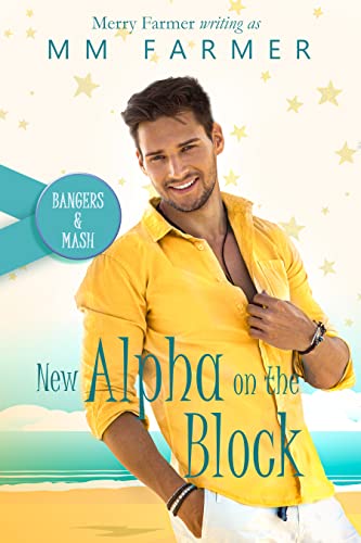 New Alpha on the Block (Bangers & Mash Book 3)