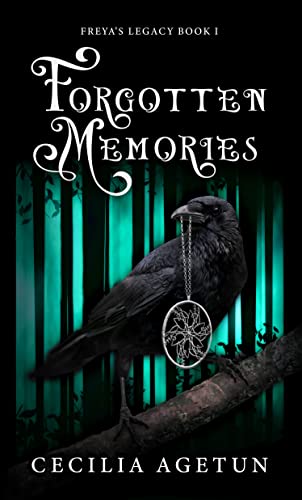 Forgotten Memories (Freya’s Legacy Book 1)