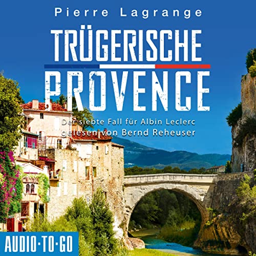 Trügerische Provence: Der siebte Fall für Albin Leclerc