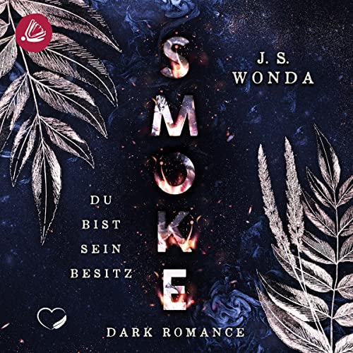 Smoke - Du bist sein Besitz: Smoke 1