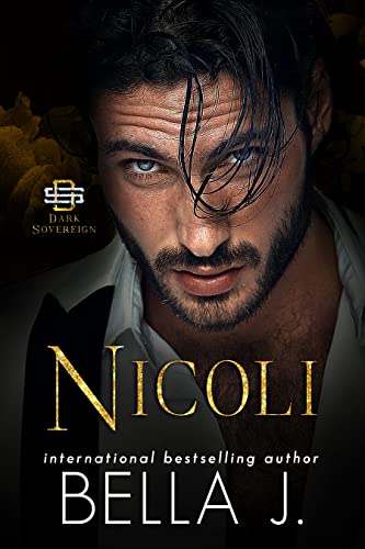 Nicoli: A Grumpy Sunshine Dark Mafia Romance (Dark Sovereign Book 4)