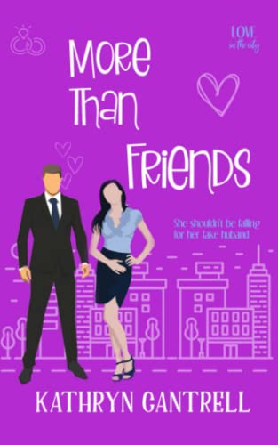 More Than Friends (Love In The City, Band 1)