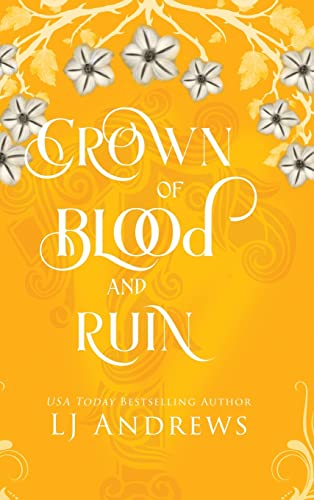 Crown of Blood and Ruin: : A romantic fairy tale fantasy (The Broken Kingdoms, Band 3)