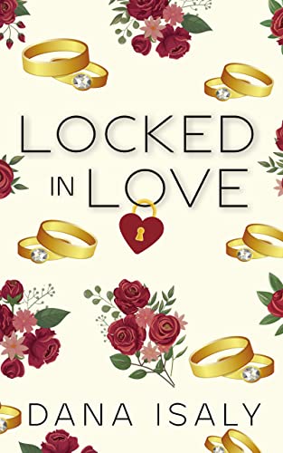 Locked In Love (Nick and Holly Book 5)