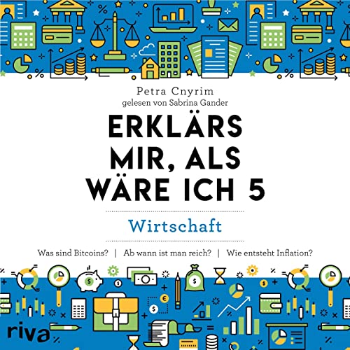 Erklärs mir, als wäre ich 5 - Wirtschaft