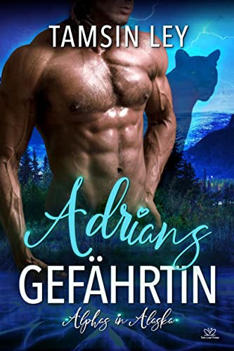 Adrians Gefährtin (Alphas in Alaska)