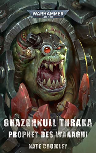 Ghazghkull Thraka: Prophet Des Waaagh! (Warhammer 40,000)