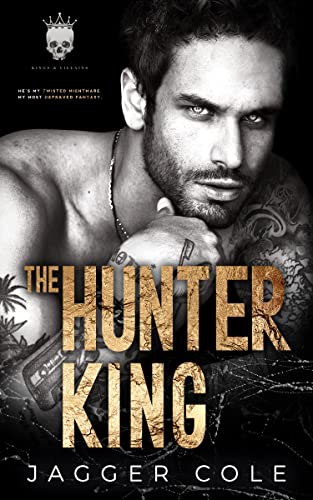 The Hunter King: A Dark Bratva Romance (Hunted Duet Book 1)