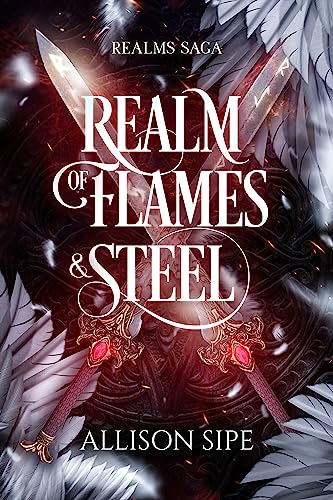 Realm of Flames and Steel (Realms Saga Book 1)