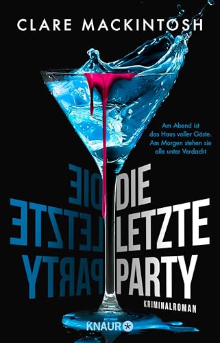 Die letzte Party: Kriminalroman | Am Abend ist das Haus voller Gäste. Am Morgen stehen sie alle unter Verdacht. (Ein Fall für Ffion Morgan 1)