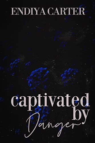 Captivated by Danger (The Danger Family Book 2)