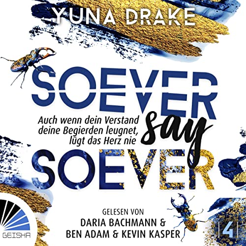 Soever Say Soever - Auch wenn dein Verstand deine Begierden leugnet, lügt das Herz nie: Never Say Never 4
