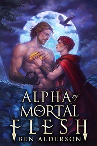 Alpha Of Mortal Flesh (Darkmourn Universe Book 3)