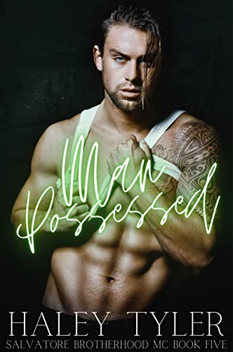 Man Possessed : Salvatore Brotherhood MC Book Five