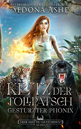 Klutz der Tollpatsch: Gestürzter Phönix: German Edition