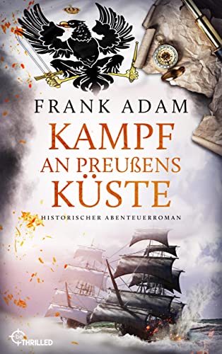 Kampf an Preußens Küste: Historischer Abenteuerroman (Die Seefahrer-Abenteuer von David Winter 10)
