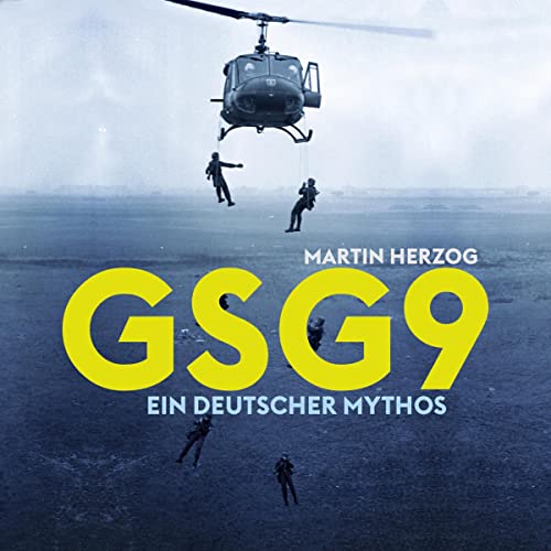 GSG9: Ein deutscher Mythos