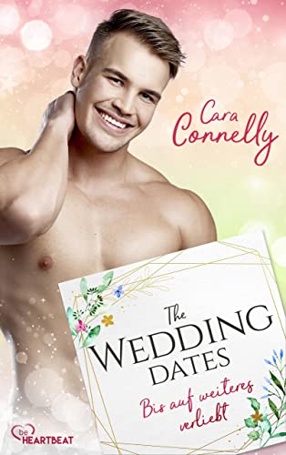 The Wedding Dates - Bis auf weiteres verliebt (Save the date 4)