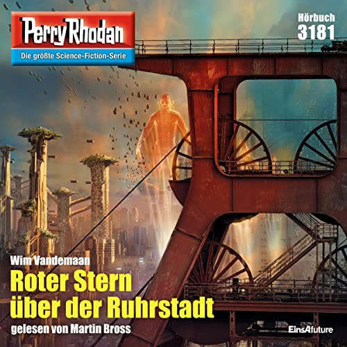 Roter Stern über der Ruhrstadt: Perry Rhodan 3181
