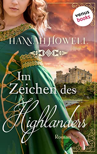 Im Zeichen des Highlanders: Roman | Highland Roses: Erster Roman