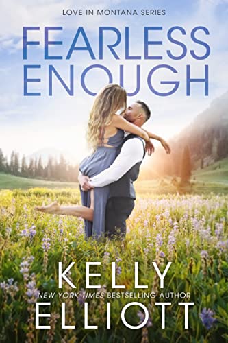 Fearless Enough: A Small Town Enemies to Lovers (Love in Montana Book 1)