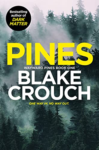 Pines (Wayward Pines Book 1)