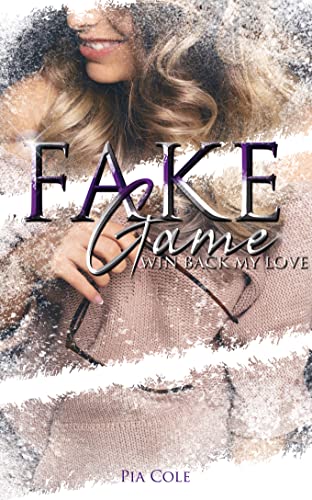 Fake Game: Win back my love