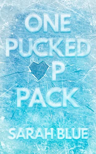 One Pucked Up Pack (Pucked Up Omegaverse)