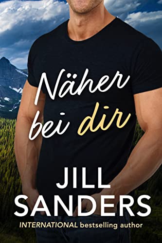 Näher bei dir (Die Haven, Montana Serie 1)