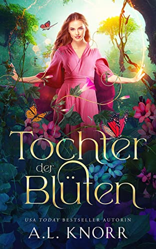Tochter der Blüten (Solana Akademie 1)