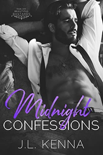 Midnight Confessions: An Enemies to Lovers Romance (Beautiful Bastards Book 1)