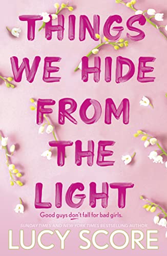 Things We Hide From The Light: the Sunday Times bestseller and TikTok sensation – Lucy's new book Story of My Life is out now! (Knockemout Series 2)