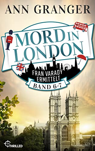 Mord in London: Band 6-7: Fran Varady ermittelt | Cosy Crime (Britische-Cosy-Krimis 3)