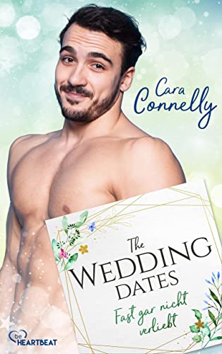 The Wedding Dates - Fast gar nicht verliebt (Save the date 1)